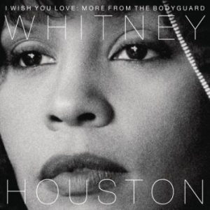 Houston Whitney - I Wish You Love: More From The Bodyguard i gruppen VINYL / Film-Musikal,Pop-Rock,Övrigt hos Bengans Skivbutik AB (2799014)