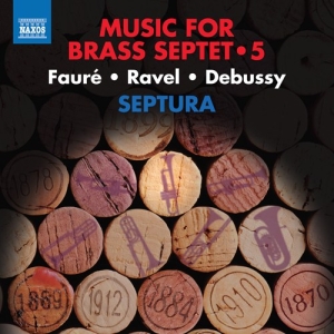 Fauré Gabriel Ravel Maurice Deb - Music For Brass Septet, Vol. 5 i gruppen Externt_Lager / Naxoslager hos Bengans Skivbutik AB (2870148)