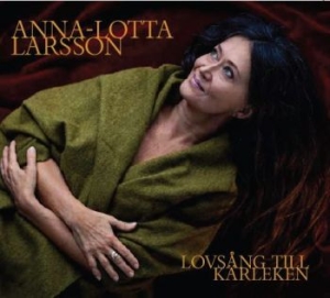 Larsson Anna-Lotta - Lovsång Till Kärleken i gruppen CD / Pop hos Bengans Skivbutik AB (2881584)