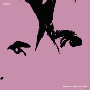 De Lux - More Disco Songs About Love i gruppen CD / Dance-Techno,Pop-Rock hos Bengans Skivbutik AB (3000933)