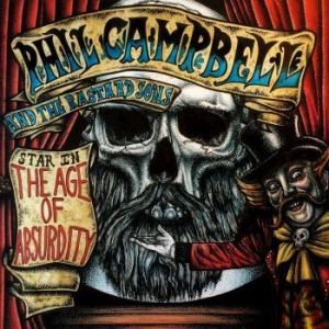 Phil Campbell And The Bastard - The Age Of Absurdity i gruppen CD / Pop-Rock hos Bengans Skivbutik AB (3017122)
