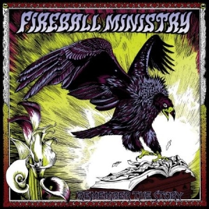 Fireball Ministry - Remember The Story i gruppen CD / Rock hos Bengans Skivbutik AB (3025083)