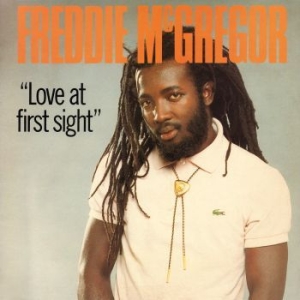 Freddie McGregor - Love At First Sight i gruppen CD / Reggae hos Bengans Skivbutik AB (3028533)