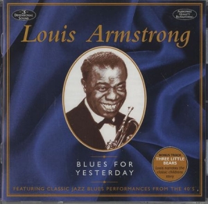 Armstrong Louis - Blues For Yesterday i gruppen CD / Jazz/Blues hos Bengans Skivbutik AB (3043698)