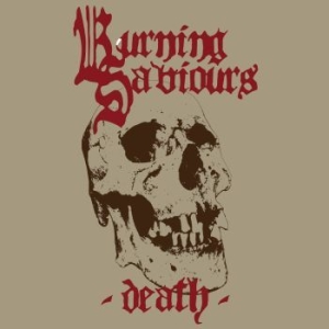 Burning Saviours - Death (Red Vinyl) i gruppen ÖVRIGT / cdonuppdat hos Bengans Skivbutik AB (3083279)