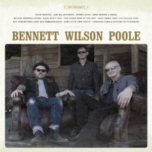 Bennett Wilson Poole - Bennett Wilson Poole i gruppen VINYL / Pop-Rock hos Bengans Skivbutik AB (3113696)