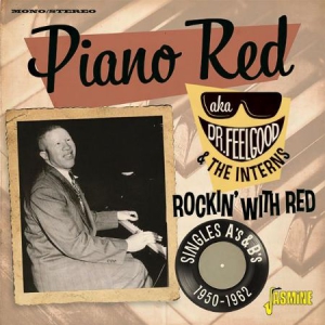 Piano Red (Dr Feelgood & The Intern - Rockin' With Red - Singles As & Bs i gruppen CD / Jazz/Blues hos Bengans Skivbutik AB (3115825)