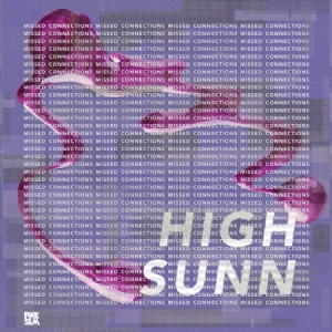 High Sunn - Missed Connections i gruppen VI TIPSAR / Vinylkampanjer / PNKSLM hos Bengans Skivbutik AB (3178270)