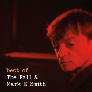 Fall The & Mark E Smith - Best Of i gruppen VINYL / Rock hos Bengans Skivbutik AB (3179927)