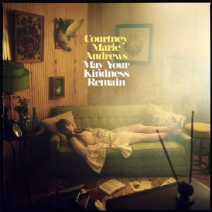 Courtney Marie Andrews - May Your Kindness Remain (USA import) i gruppen VINYL / Vinyl Country hos Bengans Skivbutik AB (3197799)