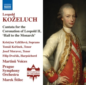 Kozeluch Leopold - Cantata For The Coronation Of Leopo i gruppen Externt_Lager / Naxoslager hos Bengans Skivbutik AB (3208503)