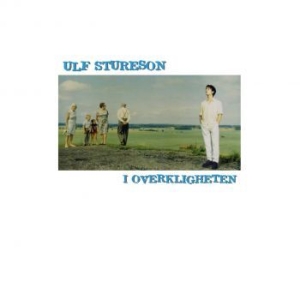 Stureson Ulf - I Overkligheten (180 G Black Vinyl) i gruppen VINYL / Pop-Rock hos Bengans Skivbutik AB (3214436)
