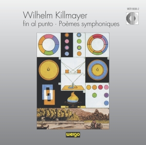 Killmayer Wilhelm - Fin Al Punto: Poèmes Symphoniques i gruppen Externt_Lager / Naxoslager hos Bengans Skivbutik AB (3217627)