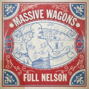 Massive Wagons - Full Nelson i gruppen CD / CD Hårdrock hos Bengans Skivbutik AB (3226963)