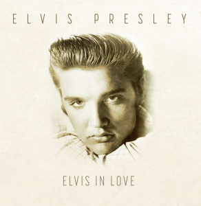 Presley Elvis - Elvis In Love i gruppen ÖVRIGT / Kampanj BlackMonth hos Bengans Skivbutik AB (3227479)