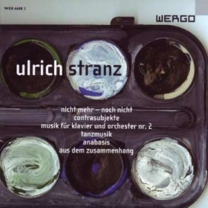 Stranz Ulrich - Nicht Mehr - Noch Nicht Musik Für i gruppen Externt_Lager / Naxoslager hos Bengans Skivbutik AB (3233620)