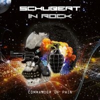 Schubert In Rock - Commander Of Pain i gruppen CD / Hårdrock hos Bengans Skivbutik AB (3236706)