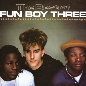 Fun Boy Three - Best Of i gruppen CD / Pop hos Bengans Skivbutik AB (3267009)