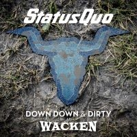 Status Quo - Down Down & Dirty At Wacken i gruppen MUSIK / LP+DVD / Pop-Rock hos Bengans Skivbutik AB (3276017)