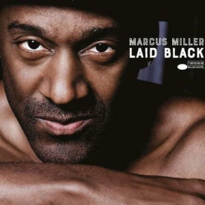 Marcus Miller - Laid Black (2Lp) i gruppen VI TIPSAR / Klassiska lablar / Blue Note hos Bengans Skivbutik AB (3277878)