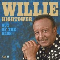 Hightower Willie - Out Of The Blue i gruppen CD / Pop-Rock,RnB-Soul hos Bengans Skivbutik AB (3277890)