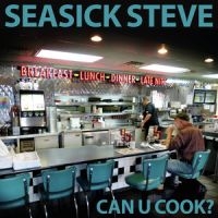 Seasick Steve - Can U Cook? i gruppen ÖVRIGT / KalasCDx hos Bengans Skivbutik AB (3301707)