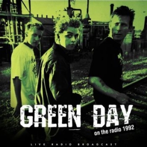 Green Day - Best Of Live On The Radio 1992 i gruppen VINYL / Pop-Rock hos Bengans Skivbutik AB (3302673)