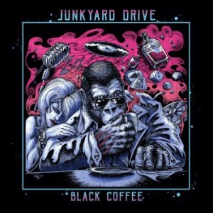 Junkyard Drive - Black Coffee i gruppen CD / Hårdrock/ Heavy metal hos Bengans Skivbutik AB (3304043)