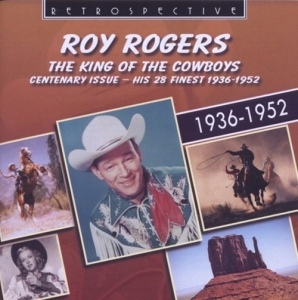 Roy Rogers: - The King Of The Cowboys i gruppen Externt_Lager / Naxoslager hos Bengans Skivbutik AB (3304288)