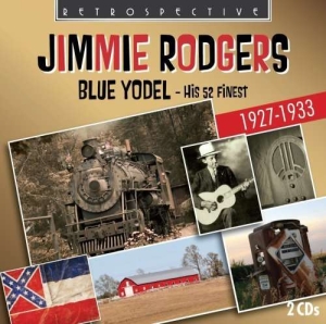 Jimmie Rodgers - Blue Yodel i gruppen Externt_Lager / Naxoslager hos Bengans Skivbutik AB (3305445)