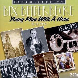 Bix Beiderbeck - Young Man With A Horn i gruppen CD / Jazz hos Bengans Skivbutik AB (3306929)