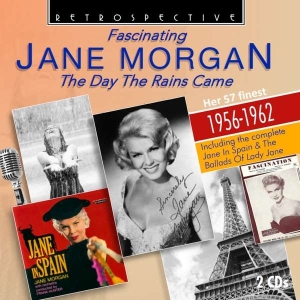 Jane Morgan - The Day The Rains Came i gruppen CD / Elektroniskt,World Music hos Bengans Skivbutik AB (3309963)