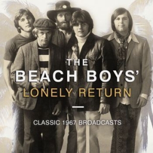 Beach Boys - Lonely Return (Live Broadcast 1967) i gruppen CD / Pop hos Bengans Skivbutik AB (3319707)