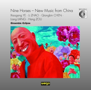 Ye Zhao Chen Liang - Nine Horses - New Music From China i gruppen Externt_Lager / Naxoslager hos Bengans Skivbutik AB (3322400)