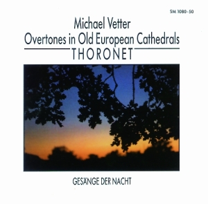 Vetter Michael - Overtones In Old European Cathedral i gruppen Externt_Lager / Naxoslager hos Bengans Skivbutik AB (3322406)