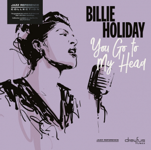 Billie Holiday - You Go To My Head (Vinyl) i gruppen VINYL / Jazz hos Bengans Skivbutik AB (3332908)