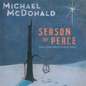 Michael Mcdonald - Season Of Peace - The Christma i gruppen CD / Elektroniskt,Julmusik,World Music hos Bengans Skivbutik AB (3332942)