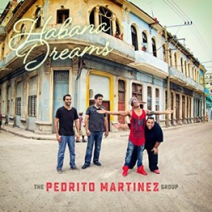 Pedrito Martinez Group - Habana Dreams i gruppen CD / Jazz/Blues hos Bengans Skivbutik AB (3334965)