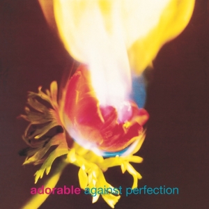 Adorable - Against Perfection i gruppen VI TIPSAR / Klassiska lablar / Music On Vinyl hos Bengans Skivbutik AB (3367934)