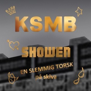 Ksmb - Showen - En Slemmig Torsk - 2Cd i gruppen VI TIPSAR / Lagerrea / CD REA / CD POP hos Bengans Skivbutik AB (3475666)