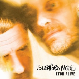 Sleaford Mods - Eton Alive - Ltd.Edition i gruppen VI TIPSAR / Veckans Släpp / Vecka 8 / POP / ROCK hos Bengans Skivbutik AB (3489552)