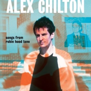Chilton Alex - Songs From Robin Hood Lane i gruppen VINYL / Pop-Rock hos Bengans Skivbutik AB (3490506)