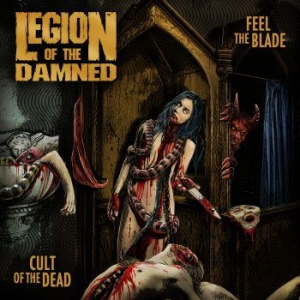 Legion Of The Damned - Feel The Blade/Cult Of The Dead i gruppen CD / CD Hårdrock hos Bengans Skivbutik AB (3493898)
