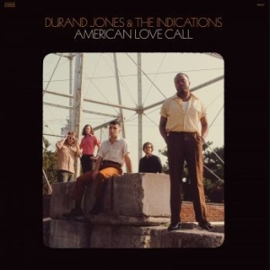Durand Jones & The Indications - American Love Call i gruppen VI TIPSAR / Veckans Släpp / Vecka 9 / CD Vecka 9 / HIP HOP / SOUL hos Bengans Skivbutik AB (3496028)