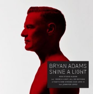 Bryan Adams - Shine A Light i gruppen VI TIPSAR / Veckans Släpp / Vecka 9 / CD Vecka 9 / POP / ROCK hos Bengans Skivbutik AB (3497044)
