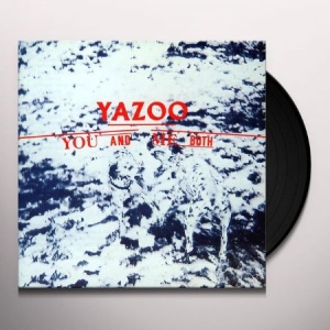 Yazoo - You And Me Both (Vinyl) i gruppen VINYL / Elektroniskt,Pop-Rock hos Bengans Skivbutik AB (3497065)