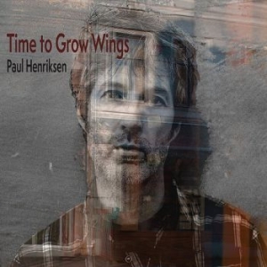 Henriksen Paul - Time To Grow Wings i gruppen CD / Country hos Bengans Skivbutik AB (3512187)