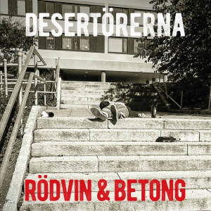Desertörerna - Rödvin & Betong i gruppen VI TIPSAR / Veckans Släpp / Vecka 8 / POP / ROCK hos Bengans Skivbutik AB (3514701)