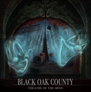 Black Oak County - Theatre Of The Mind i gruppen CD / Hårdrock/ Heavy metal hos Bengans Skivbutik AB (3519612)