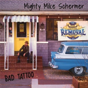 Schermer Mighty Mike - Bad Tattoo i gruppen VI TIPSAR / Veckans Släpp / Vecka 12 / CD Vecka 12 / JAZZ / BLUES hos Bengans Skivbutik AB (3519974)